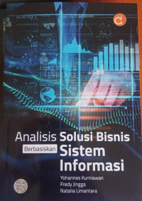 Image of Analisis solusi bisnis berbasiskan sistem informasi