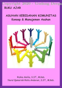 Image of ASUHAN KEBIDANAN KOMUNITAS KONSEP DAN MANAJEMEN ASUHAN