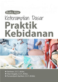 Image of buku ajar Keteramapilan Dasar praktik kebidanan