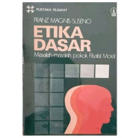 Image of ETIKA DASAR Masalah-masalah pokok filsafat moral