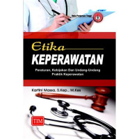 Image of ETIKA KEPERAWATAN APLIKASI PADA PRAKTIK