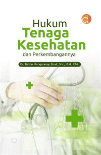Image of HUKUM TENAGA KESEHATAN DAN PERKEMBANGANNYA