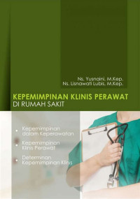 Image of Kepemimpinan klinis perawat dirumah sakit