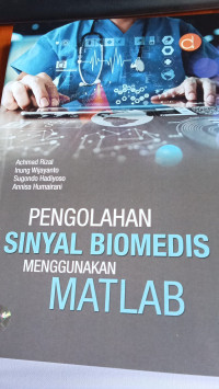 Image of pengelolahan sinyal biomedis menggunakan matlab