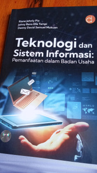 Image of teknologi dan sistem informasi:pemanfaatan dalam badan usaha